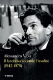Alessandro Viola: Ο φασισμός σύμφωνα με τον Παζολίνι