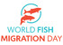 Παγκόσμια Ημέρα Ιχθυομετανάστευσης (World Fish Migration Day)